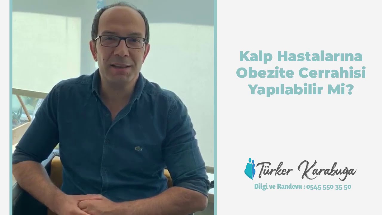Kalp Hastalarına Obezite Cerrahisi Yapılabilir Mi?